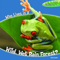 Who_lives_in_a_wild__wet_rain_forest_