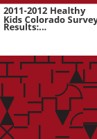 2011-2012_Healthy_kids_Colorado_survey_results