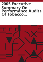 2005_executive_summary_on_performance_audits_of_Tobacco_settlement_programs
