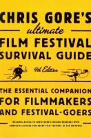 Chris_Gore_s_Ultimate_Film_Festival_Survival_Guide__4th_edition