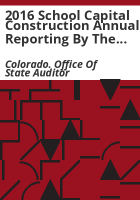 2016_school_capital_construction_annual_reporting_by_the_Colorado_Department_of_Education