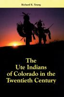 The_Ute_Indians_of_Colorado_in_the_Twentieth_Century