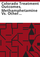 Colorado_treatment_outcomes__methamphetamine_vs__other_drugs__2004