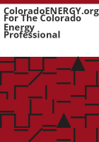 ColoradoENERGY_org_for_the_Colorado_energy_professional
