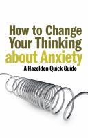 How_to_Change_Your_Thinking_About_Anxiety
