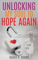 Unlocking_My_Soul_to_Hope_Again