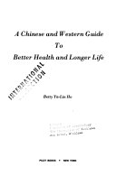 A_Chinese_and_Western_guide_to_better_health_and_longer_life