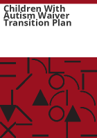 Children_with_autism_waiver_transition_plan