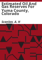 Estimated_oil_and_gas_reserves_for_Yuma_County__Colorado