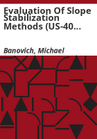 Evaluation_of_slope_stabilization_methods__US-40_Berthoud_Pass_