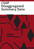 CSAP_disaggregated_summary_data