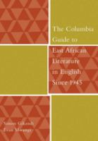 The_Columbia_guide_to_East_African_literature_in_English_since_1945