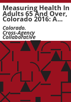 Measuring_health_in_adults_65_and_over__Colorado_2016