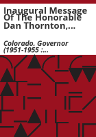 Inaugural_message_of_the_Honorable_Dan_Thornton__Governor_of_Colorado_delivered_to_the_Thirty-ninth_Colorado_Legislature_in_joint_session