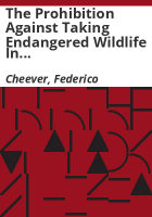 The_prohibition_against_taking_endangered_wildlife_in_section_9_of_the_Endangered_Species_Act_of_1973