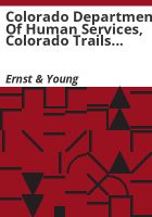 Colorado_Department_of_Human_Services__Colorado_Trails_system_performance_audit__November_2002