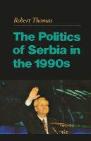 The_politics_of_Serbia_in_the_1990_s__cby_Robert_Thomas
