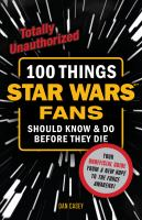 100_things_Star_wars_fans_should_know___do_before_they_die