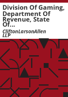 Division_of_Gaming__Department_of_Revenue__State_of_Colorado__financial_statements__independent_auditor_s_report_and_supplementary_information