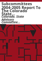 Subcommittees_2004-2005_report_to_the_Colorado_State_Board_of_Education