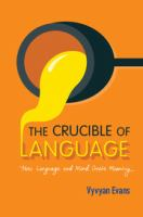 The_crucible_of_language