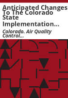 Anticipated_changes_to_the_Colorado_state_implementation_plan_for_air_quality_for_calendar_year__Air_Quality_Control_Commission_long_term_calendar_of_state_implementation_plan_revisions