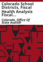 Colorado_school_districts__fiscal_health_analysis_fiscal_years_2016-2018