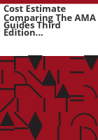 Cost_estimate_comparing_the_AMA_Guides_third_edition_revised_to_the_fourth_or_fifth_editions_for_Colorado_workers__compensation_impairment_ratings