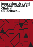 Improving_use_and_documentation_of_clinical_guidelines_for_Foothills_Behavioral_Health__LLC