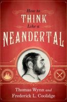 How_to_think_like_a_Neandertal