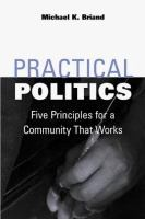 Practical_politics__five_principles_for_a_community_that_works