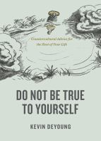 Do_not_be_true_to_yourself