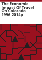 The_economic_impact_of_travel_on_Colorado_1996-2014p