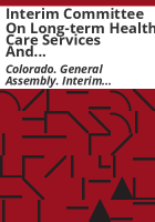 Interim_Committee_on_Long-term_Health_Care_Services_and_Supports_to_Persons_with_Developmental_Disabilities