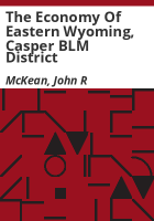 The_economy_of_eastern_Wyoming__Casper_BLM_district