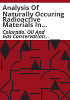 Analysis_of_naturally_occuring__radioactive_materials_in_drill_cuttings__Greater_Wattenberg_field_Weld_County__Colorado