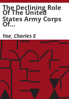 The_declining_role_of_the_United_States_Army_Corps_of_Engineers_in_the_development_of_the_nation_s_water_resources