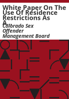 White_paper_on_the_use_of_residence_restrictions_as_a_sex_offender_management_strategy