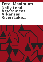 Total_maximum_daily_load_assessment_Arkansas_River_Lake_Creek_Chalk_Creek_Evans_Gulch_Lake_Chaffee_County__Colorado