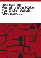 Increasing_penetration_rate_for_older_adult_Medicaid_members_aged_60__for_Colorado_Health_Partnerships__LLC