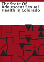 The_State_of_adolescent_sexual_health_in_Colorado