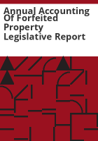 Annual_accounting_of_forfeited_property_legislative_report