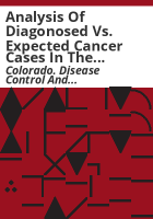 Analysis_of_diagonosed_vs__expected_cancer_cases_in_the_vicinity_of_the_Redfield_plume_area_in_southeast_Denver_County__1979-1999