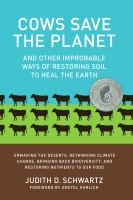 Cows_save_the_planet_and_other_improbable_ways_of_restoring_soil_to_heal_the_earth