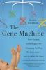The_gene_machine