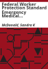 Federal_Worker_Protection_Standard_emergency_medical_assistance