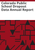 Colorado_public_school_dropout_data_annual_report