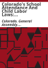 Colorado_s_school_attendance_and_child_labor_laws