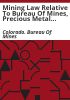 Mining_law_relative_to_Bureau_of_Mines__precious_metal_production