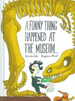 A_funny_thing_happened_at_the_museum